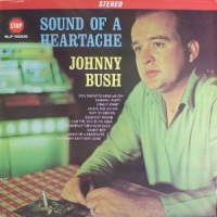 Johnny Bush - Sound Of A Heartache
